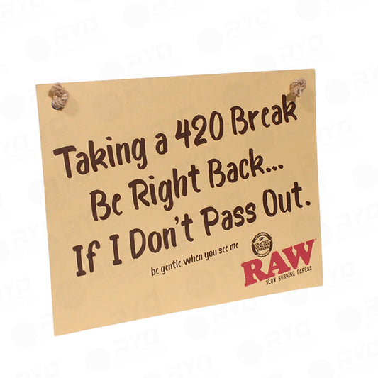 420 Break Sign