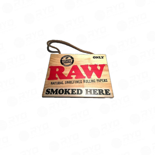 RAW Smoke Sign